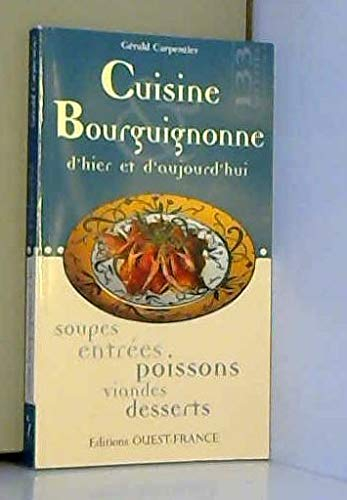 Cuisine de Bourgogne d'hier et d'aujourd'hui