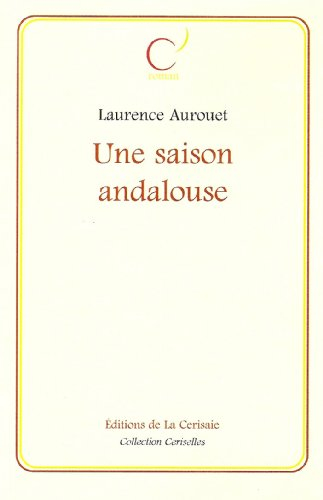 Une saison andalouse