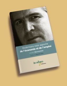 Modernisons notre approche de l'économie et de l'emploi : essai
