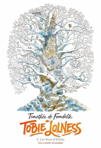 Tobie Lolness. Vol. 2. Les yeux d'Elisha