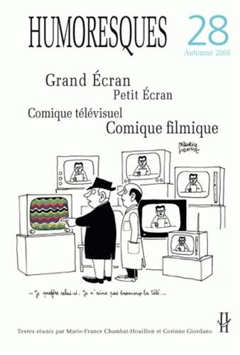 Humoresques, n° 28. Grand écran, petit écran : comique télévisuel, comique filmique