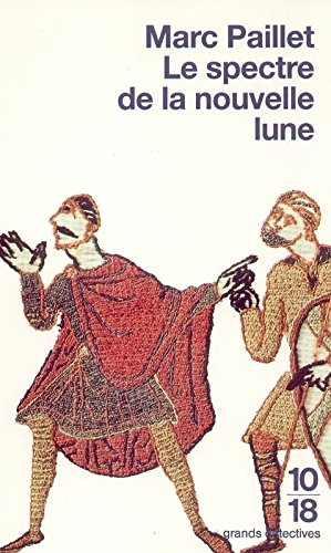 Une enquête d'Erwin le Saxon. Le spectre de la nouvelle lune