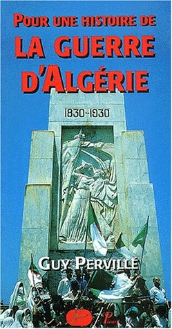 Pour une histoire de la guerre d'Algérie : 1954-1962