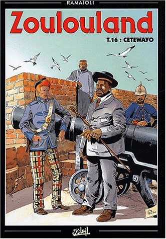 Zoulouland. Vol. 16. Cetewayo