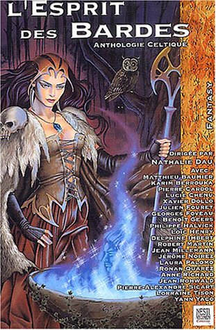 l'esprit des bardes : anthologie celtique