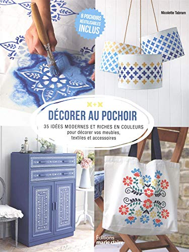 Décorer au pochoir : 35 idées modernes et riches en couleurs pour décorer vos meubles, textiles et a