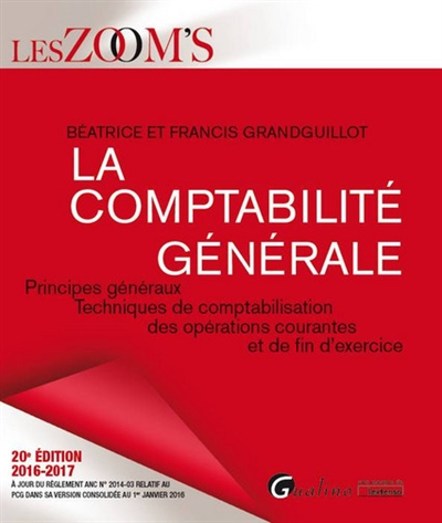 La comptabilité générale : principes généraux, techniques de comptabilisation des opérations courant