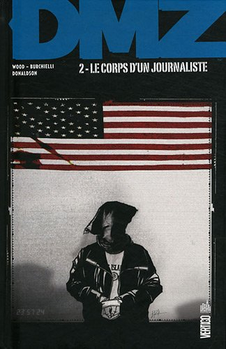 DMZ. Vol. 2. Le corps d'un journaliste