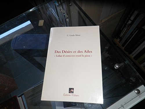 des desirs et des ailes "lohar el comicion orard la pizza"