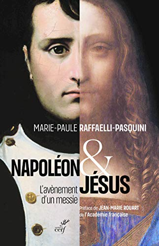 Napoléon et Jésus : l'avènement d'un messie