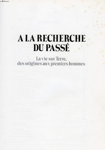 a la recherche du passe, la vie sur terre, des origines aux premiers hommes