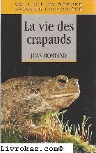 La vie des crapauds. Anthologie crapaude