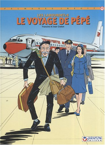 Les Labourdet. Vol. 8. Le voyage de pépé