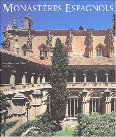 Monastères espagnols : architecture et vie monastique