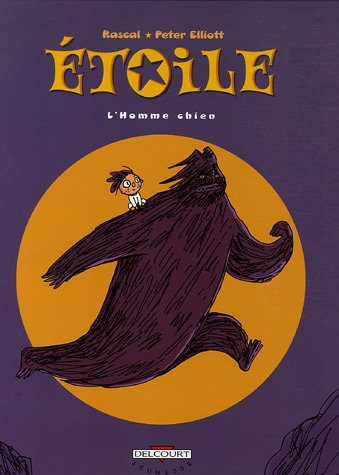 Etoile. Vol. 2. L'homme chien