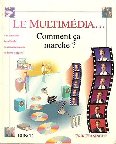 Le Multimédia : comment ça marche ?