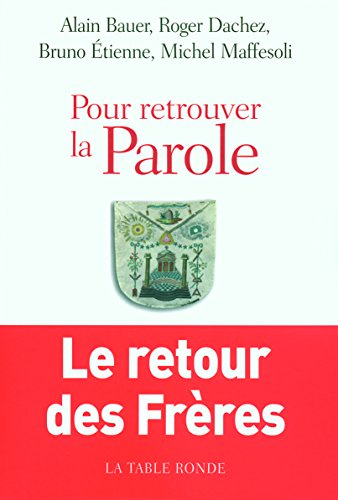 Pour retrouver la parole : le retour des frères