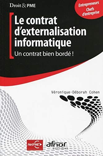 Le contrat d'externalisation informatique : un contrat bien bordé !