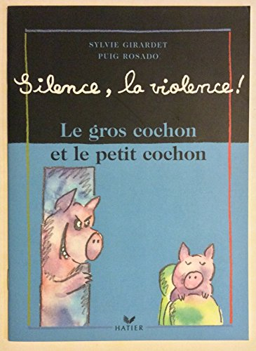 le gros cochon et le petit cochon