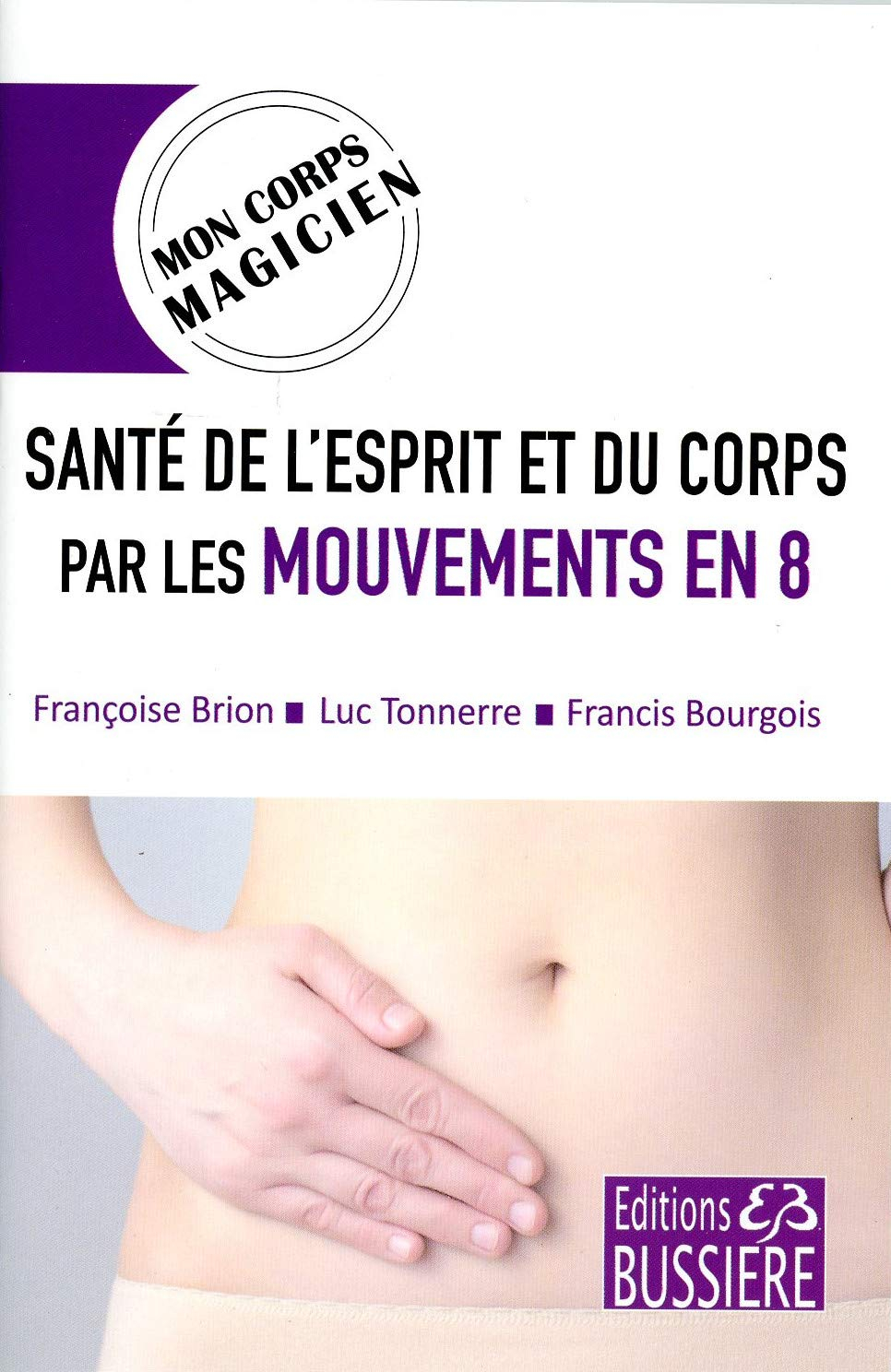 Santé de l'esprit et du corps par les mouvements en 8