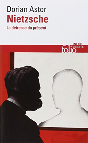 Nietzsche : la détresse du présent