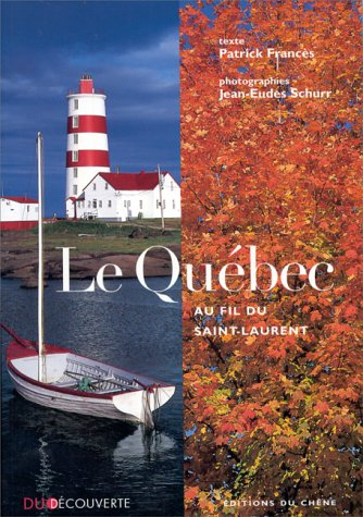 Le Québec au fil du Saint-Laurent