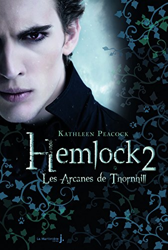 Hemlock. Vol. 2. Les arcanes de Thornhill