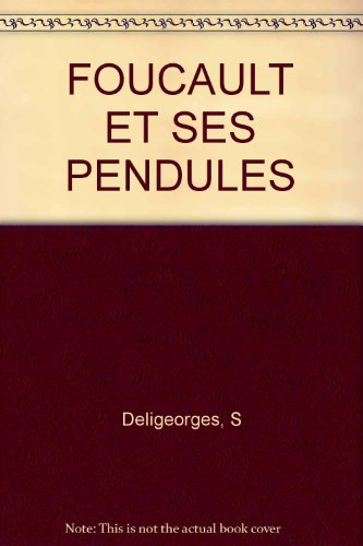 Foucault et ses pendules