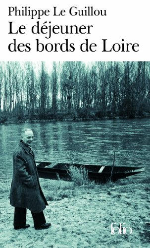 Le déjeuner des bords de Loire. Monsieur Gracq