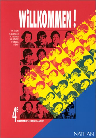 Willkommen ! allemand 4e seconde langue : livre de l'élève