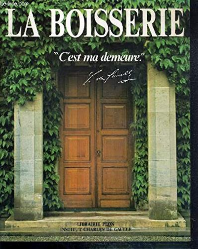 La Boisserie : C'est ma demeure