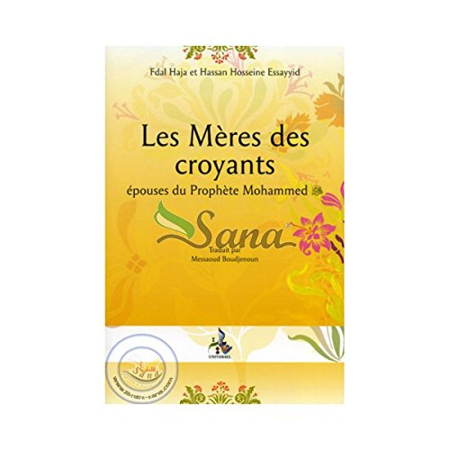 Les mères des croyants : épouses du prophète Mohamed