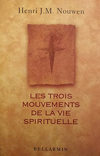 les trois mouvements de la vie spirituelle