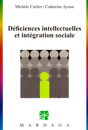 Déficiences intellectuelles et intégration sociale