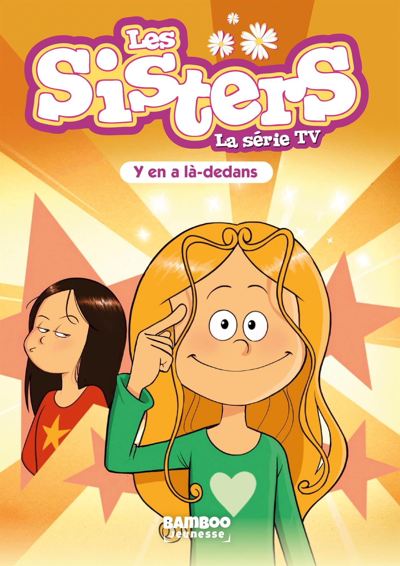 Les Sisters - La Série TV - Poche - tome 88: Y en a là-dedans