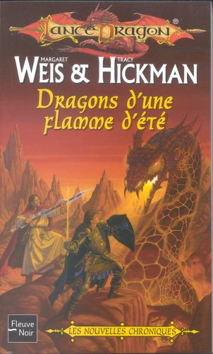 Les nouvelles chroniques. Dragons d'une flamme d'été
