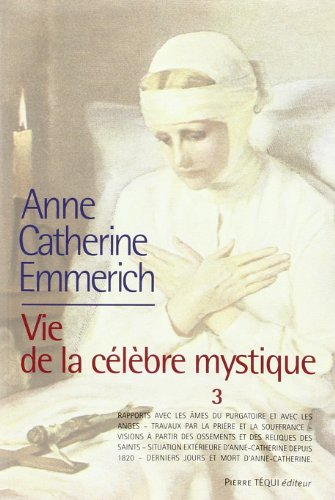 Vie d'Anne-Catherine Emmerich. Vol. 3