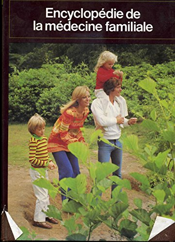 encyclopédie de la médecine familiale