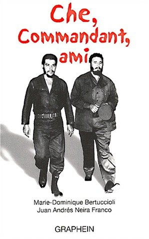Che, commandant, ami