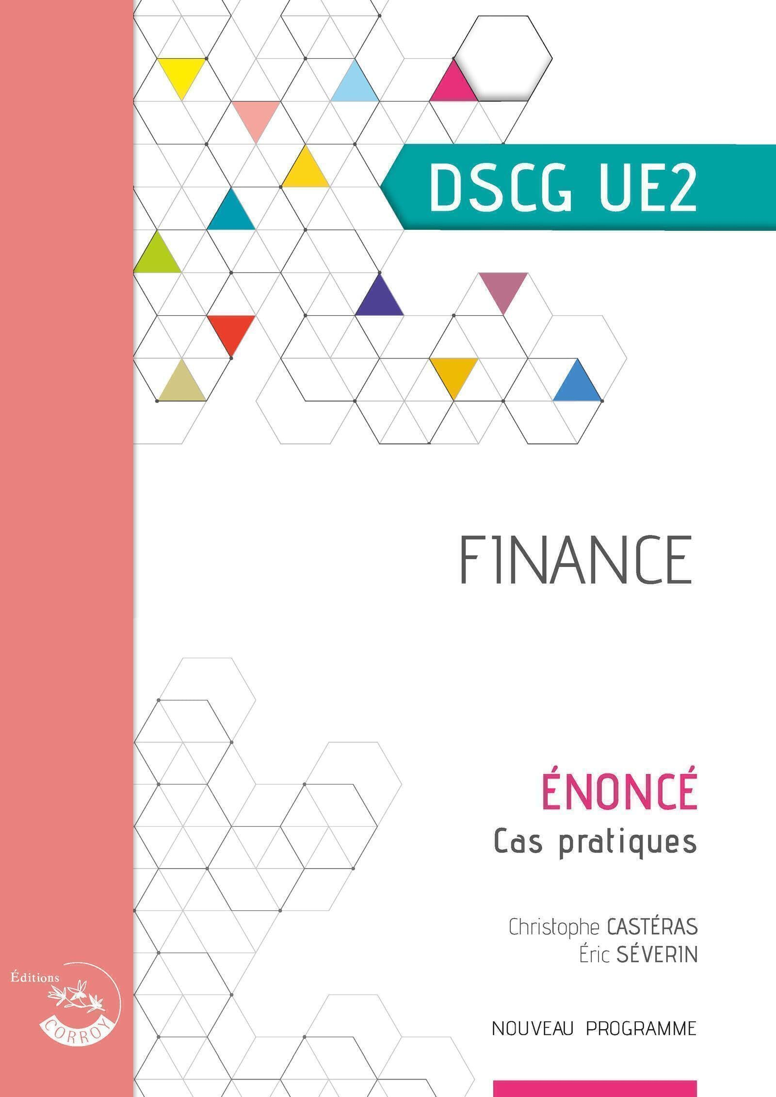 Finance, DSCG UE2 : énoncé, cas pratiques : nouveau programme