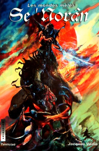 Les mondes mêlés. Vol. 2. Se'norân : roman fiction