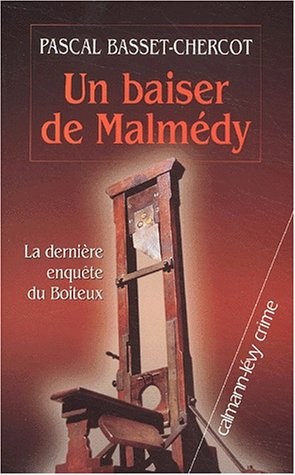 Un baiser de Malmédy : la dernière enquête du Boiteux