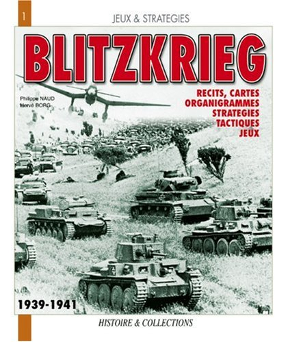 La Blitzkrieg, mythe ou réalité ? : une analyse historique et ludique des opérations de l'amrée alle