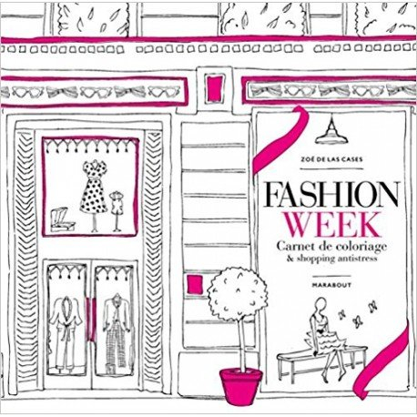 Fashion week : carnet de coloriage & shopping antistress