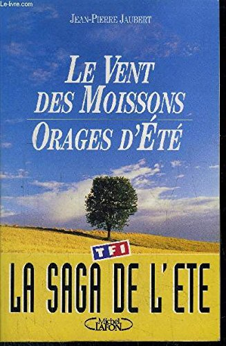 le vent des moissons et orages d'ete                                                          121997