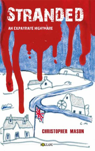 Stranded : an expatriate nightmare