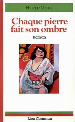 Chaque pierre fait son ombre