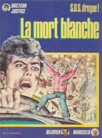 La Mort blanche : SOS drogue