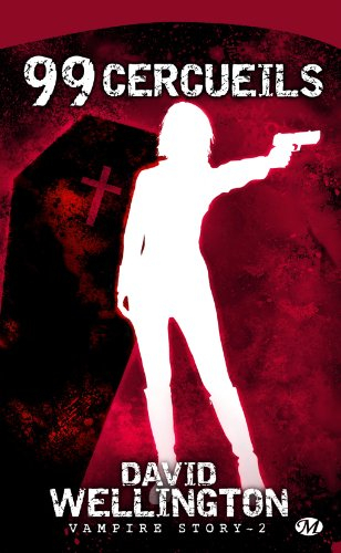 Vampire story. Vol. 2. 99 cercueils
