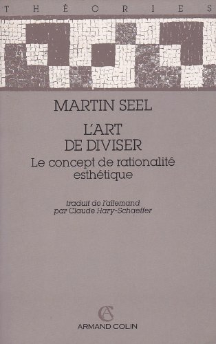 L'Art de diviser : le concept de rationalité esthétique